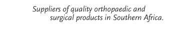 Medis: Suppliers of quality orthopaedic and surgical products in Southern Africa (South Africa, Botswana and Namibia).
